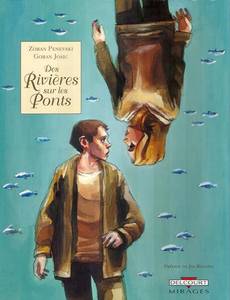 Couverture de la série Des rivières sur les ponts