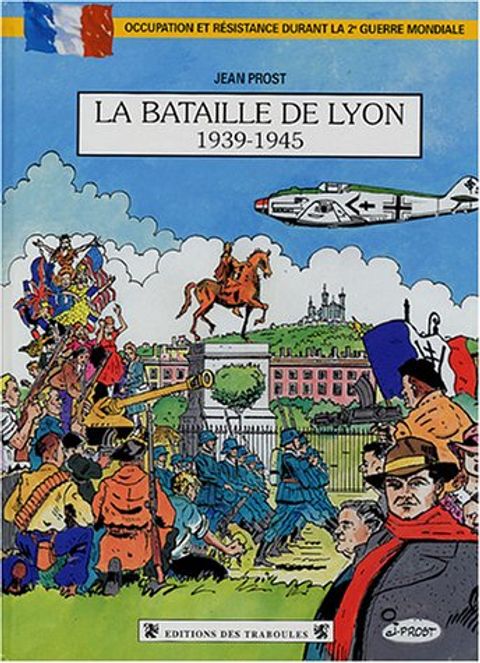 Couverture de l'album La Bataille de Lyon 1939-1945