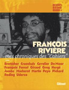 Couverture de la série François Rivière, mes chroniques des "Cahiers"