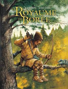 Aperçu 1 de l'album Le Royaume de Borée tome 3 - Tristan
