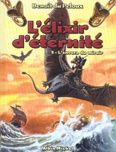Aperçu 1 de l'album L'Elixir d'éternité, tome 3 - L'Envers du Miroir