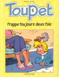 Aperçu 1 de l'album Toupet tome 1 - Toupet Frappe Toujours Deux Fois
