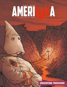 Aperçu 1 de l'album Amerikkka tome 1 - Les Canyons de la Mort