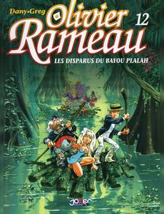 Aperçu 1 de l'album Olivier Rameau tome 12 - Les Disparus du Bayou Plalah