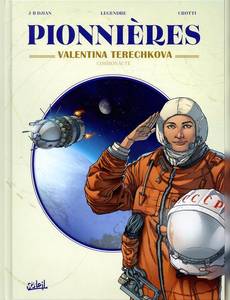 Aperçu 1 de l'album Pionnières tome 3 - Pionnières - Valentina Terechkova