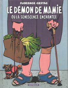 Couverture de la série Le Démon de mamie ou la sénescence enchantée