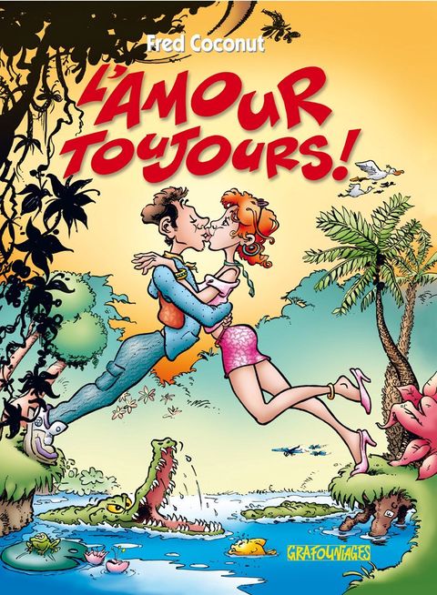 Couverture de l'album L'amour toujours !