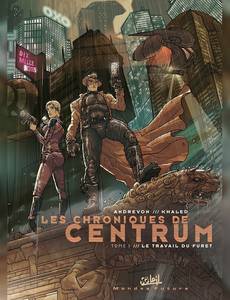 Aperçu 1 de l'album Les Chroniques de Centrum tome 1 - Le Travail du Furet