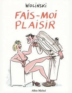 Aperçu 1 de l'album Wolinski (One-Shot) tome 1997 - Fais-moi plaisir
