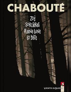 Couverture de l'album Zoé, Sorcières, Pleine lune, La bête. 