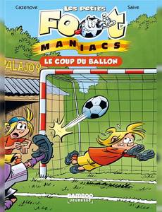 Aperçu 1 de l'album Les petits Footmaniacs tome 1 - Les Petits Footmaniacs