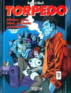 Aperçu 1 de l'album Torpedo tome 15 - Affreux, Sales, Bêtes, Méchants et Immondes