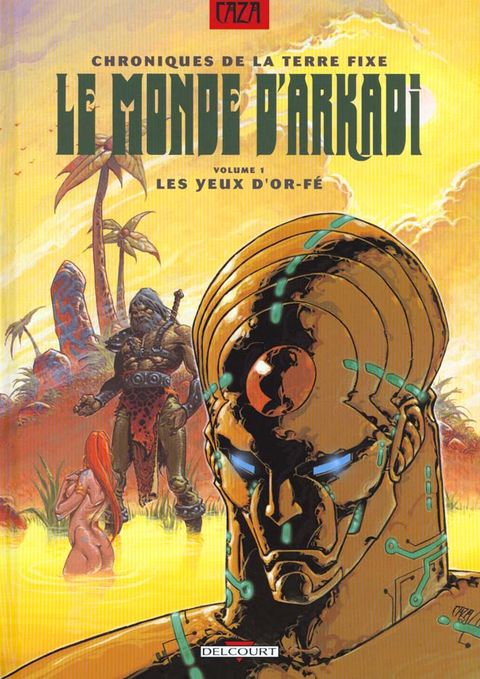 Couverture de l'album Chroniques de la Terre Fixe - les Yeux D'Or-Fé