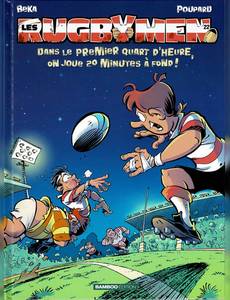 Aperçu 1 de l'album Les Rugbymen tome 22 - Dans le premier quart d'heure, on joue 20 mn à fond !