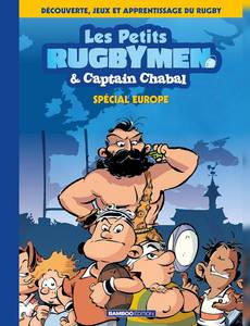 Aperçu 1 de l'album Les petits rugbymen et Captain Chabal tome 2 - spécial Europe