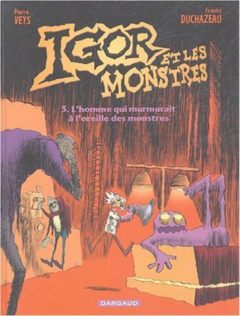 Couverture de l'album L'Homme qui Murmurait à l'Oreille des Monstres