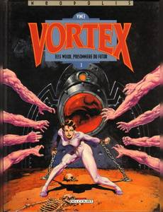 Aperçu 1 de l'album Vortex tome 1.1 - Tess Wood, prisonnière du futur 1