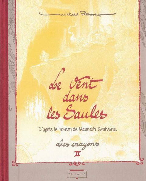 Couverture de l'album Le vent dans les saules - les crayons