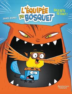 Aperçu 1 de l'album L'Équipée du bosquet tome 1 - Sale bête de chat !