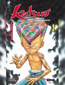 Couverture de la série Katsuo l'Arme Humaine