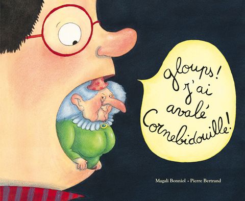 Couverture de l'album Gloups j’ai avalé cornebidouille