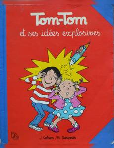 Couverture de l'album Tom-Tom et ses Idées Explosives