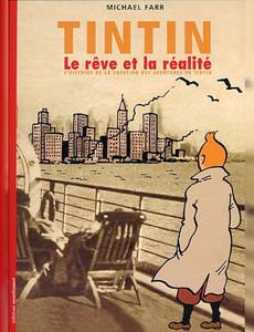 Couverture de l'album Tintin le rêve et la réalité (L'histoire de la création des aventures de Tintin)