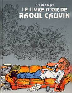 Aperçu 1 de l'album Cauvin (AUT) tome 1995 - Le livre d'or de Raoul Cauvin