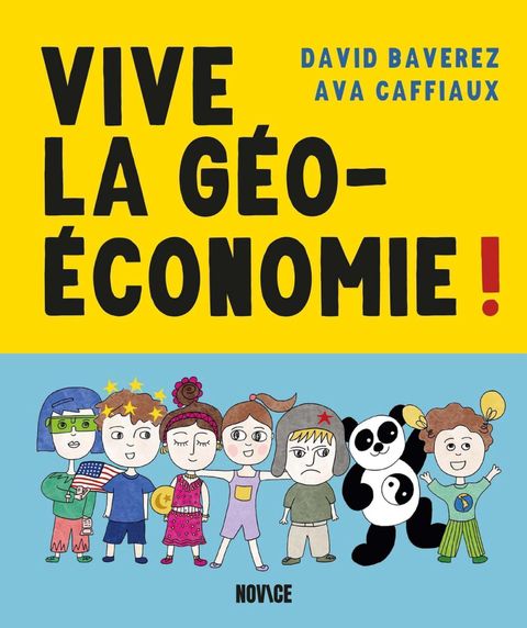 Couverture de l'album Vive la géoéconomie !