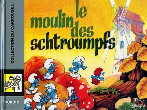 Couverture de l'album Le moulin des schtroumpfs