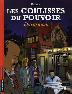 Aperçu 1 de l'album Les Coulisses du Pouvoir tome 7 - Disparitions
