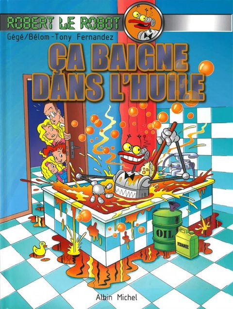 Couverture de l'album Ça baigne dans l'huile