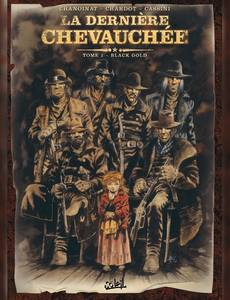 Aperçu 1 de l'album La Dernière Chevauchée tome 1 - Black Gold