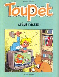 Aperçu 1 de l'album Toupet tome 3 - Toupet Creve l'Ecran