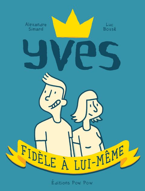 Couverture de l'album Yves, Fidele A Lui-Meme