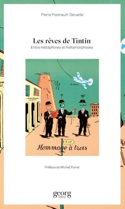Couverture de l'album Les rêves de Tintin - Entre métaphores et métamorphoses - Hommage à trois
