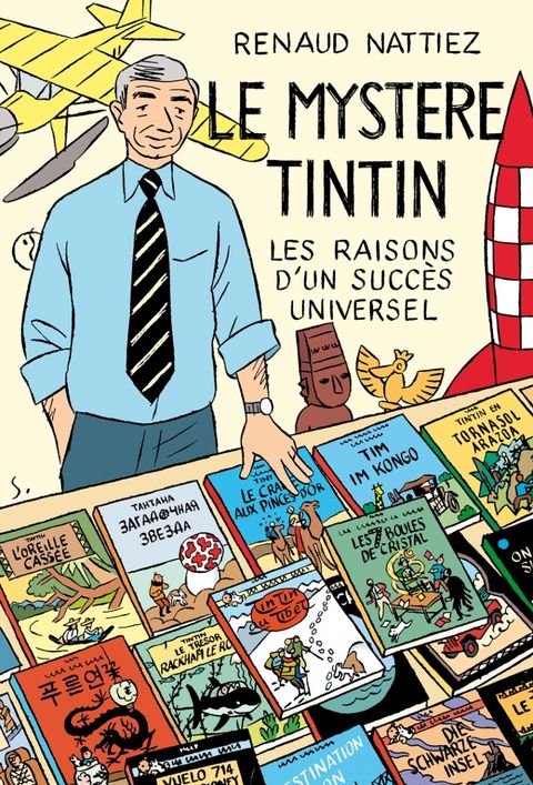 Couverture de l'album Le mystère Tintin - les raisons d'un succès universel