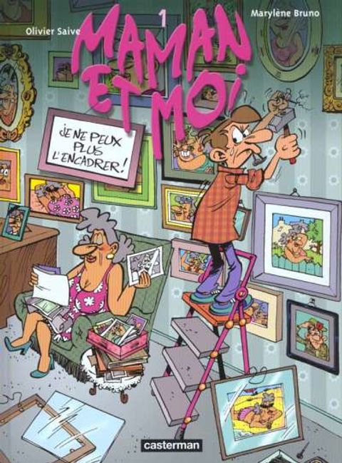 Couverture de l'album Maman et moi, tome 1 : Je ne peux plus l'encadrer