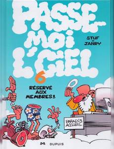 Aperçu 1 de l'album Passe-Moi l'Ciel tome 6 - Réservé aux Membres !