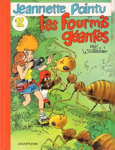 Aperçu 1 de l'album Jeannette Pointu tome 12 - Les Fourmis Géantes
