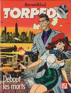 Aperçu 1 de l'album Torpedo tome 9 - Debout les Morts