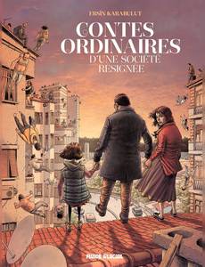 Couverture de l'album CONTES ORDINAIRES d'une société résignée