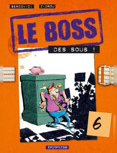 Aperçu 1 de l'album Le Boss tome 6 - Des Sous !