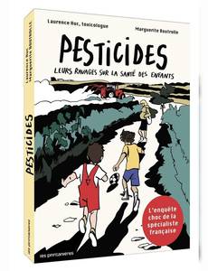 Couverture de la série Pesticides - Leurs ravages sur la santé des enfants