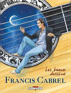 Aperçu 1 de l'album Francis Cabrel, les Beaux Dessins