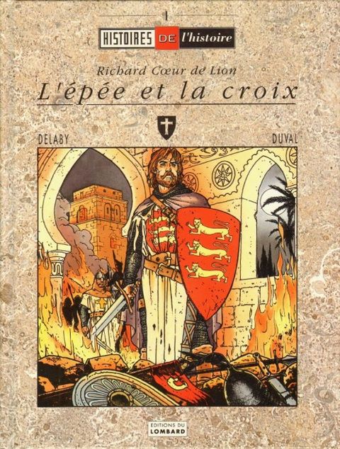 Couverture de l'album Richard Cœur de Lion - L'épée et La Croix