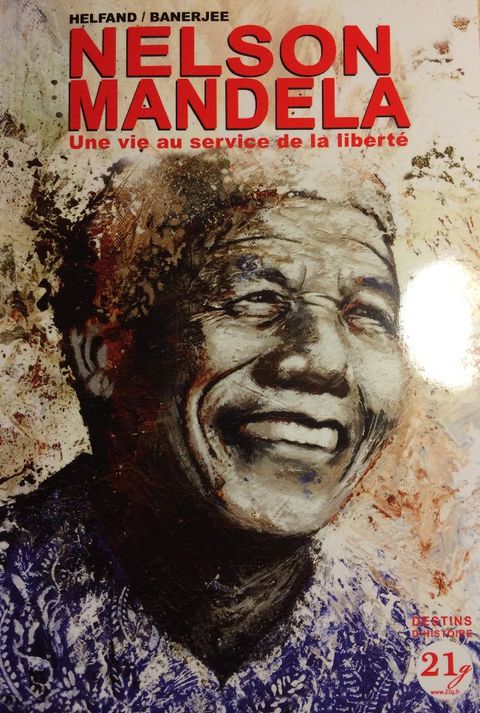Couverture de l'album Nelson Mandela : une vie au service de la liberté