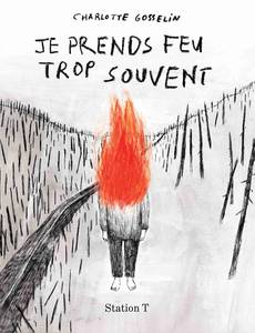 Couverture de la série Je Prends Feu Trop Souvent