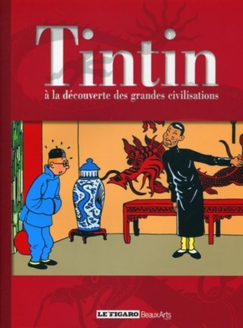 Couverture de l'album Tintin à la découverte des grandes civilisations