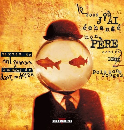 Couverture de l'album Le Jour où j'ai Echangé mon Père Contre Deux Poissons Rouges
